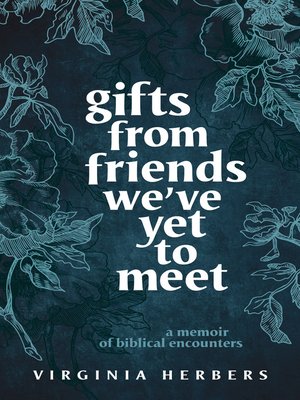 cover image of Gifts from Friends We've Yet to Meet